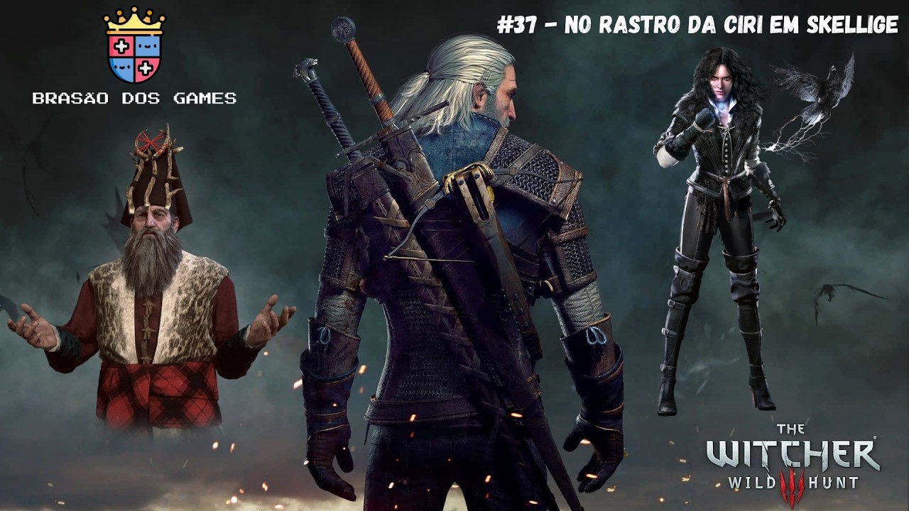 THE WITCHER 3 WILD HUNT #37 - NO RASTRO DA CIRI EM SKELLIGE
