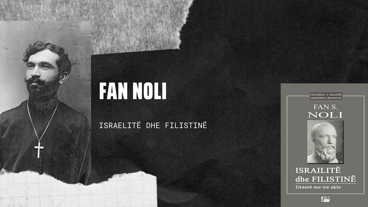Fan Noli - Israelitë dhe Filistinë | Republika Show