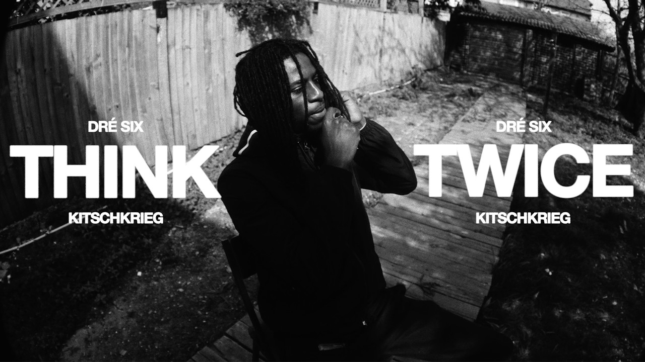 KITSCHKRIEG & DRÉ SIX - THINK TWICE
