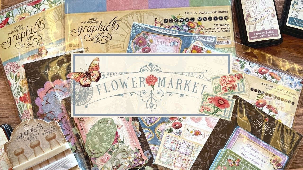Flower Market by Graphic 45 Collection Reveal