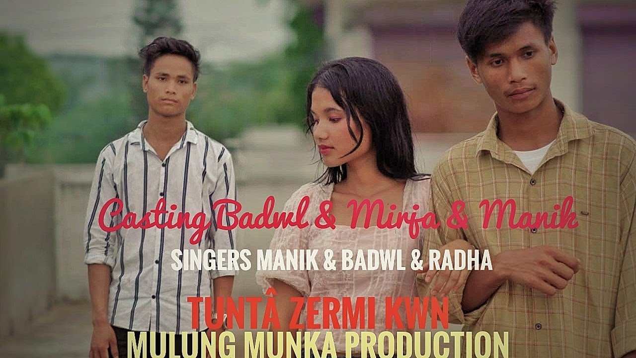 Tuntâ zermi kwn ||molsom music video|| 2024 ||Casting Badwl  Mirja  Manik ||singer Manik Badwl Radha