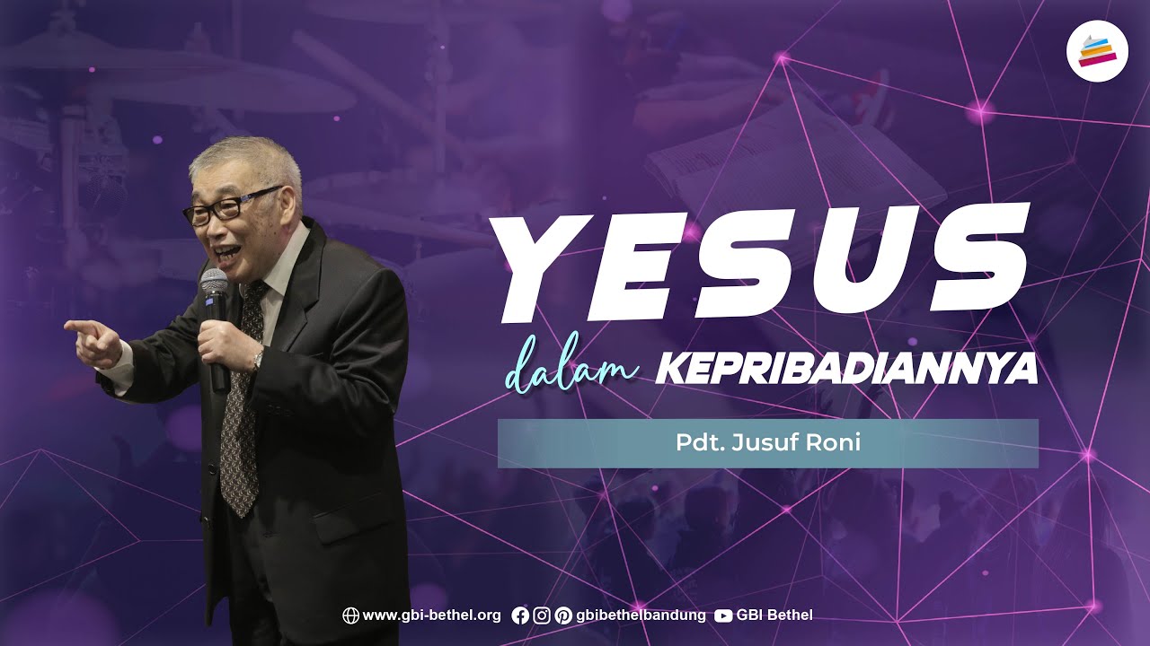 Yesus Dalam Kepribadiannya - Pdt. Jusuf Roni