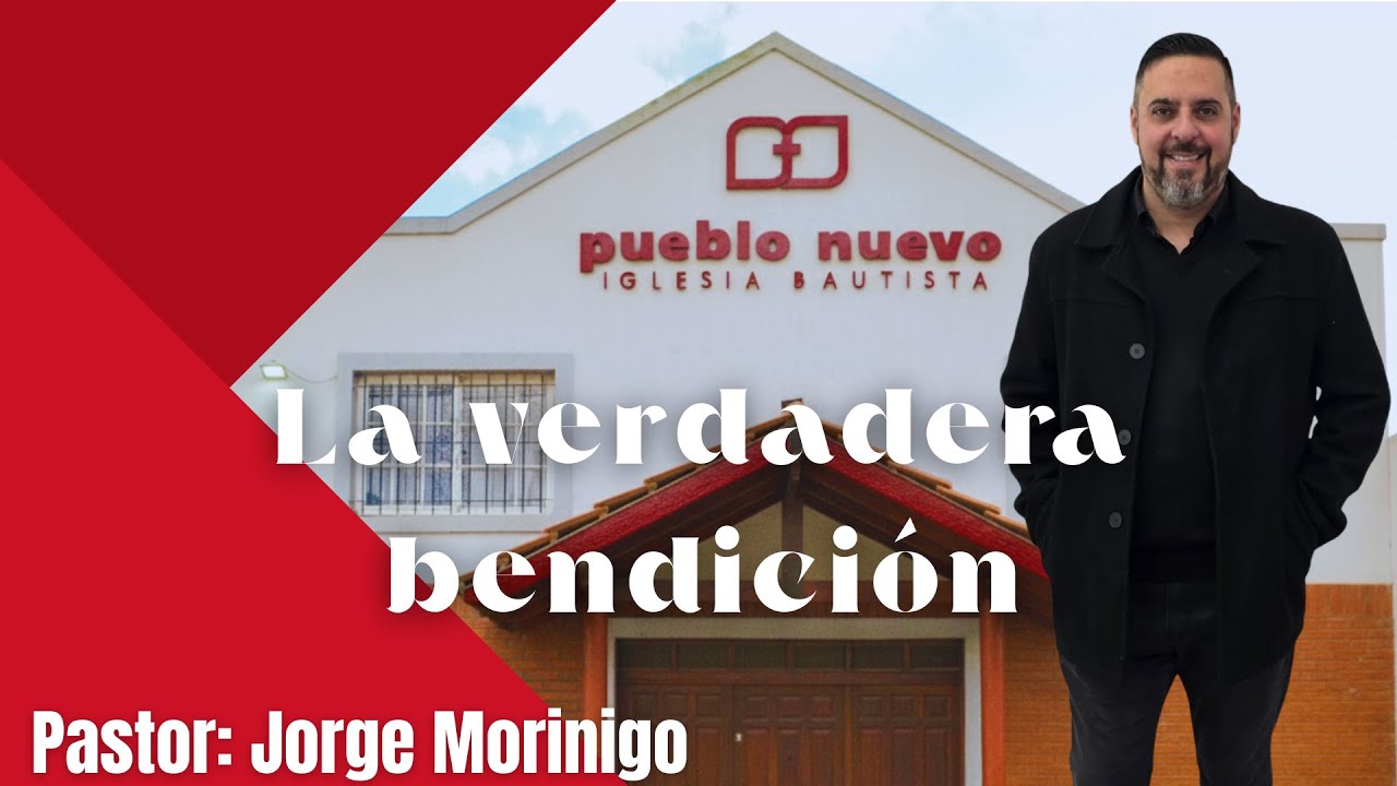 La verdadera bendición - Pastor Jorge Morinigo
