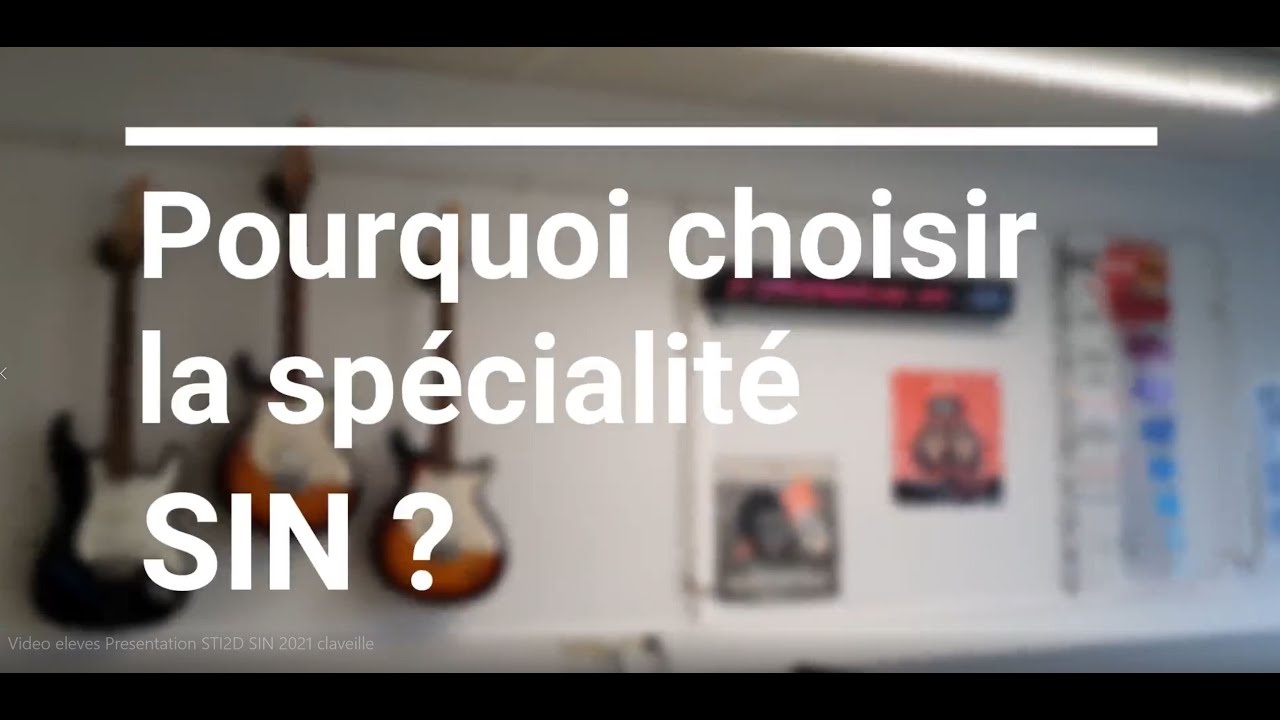 Video eleves Presentation STI2D SIN 2021 claveille