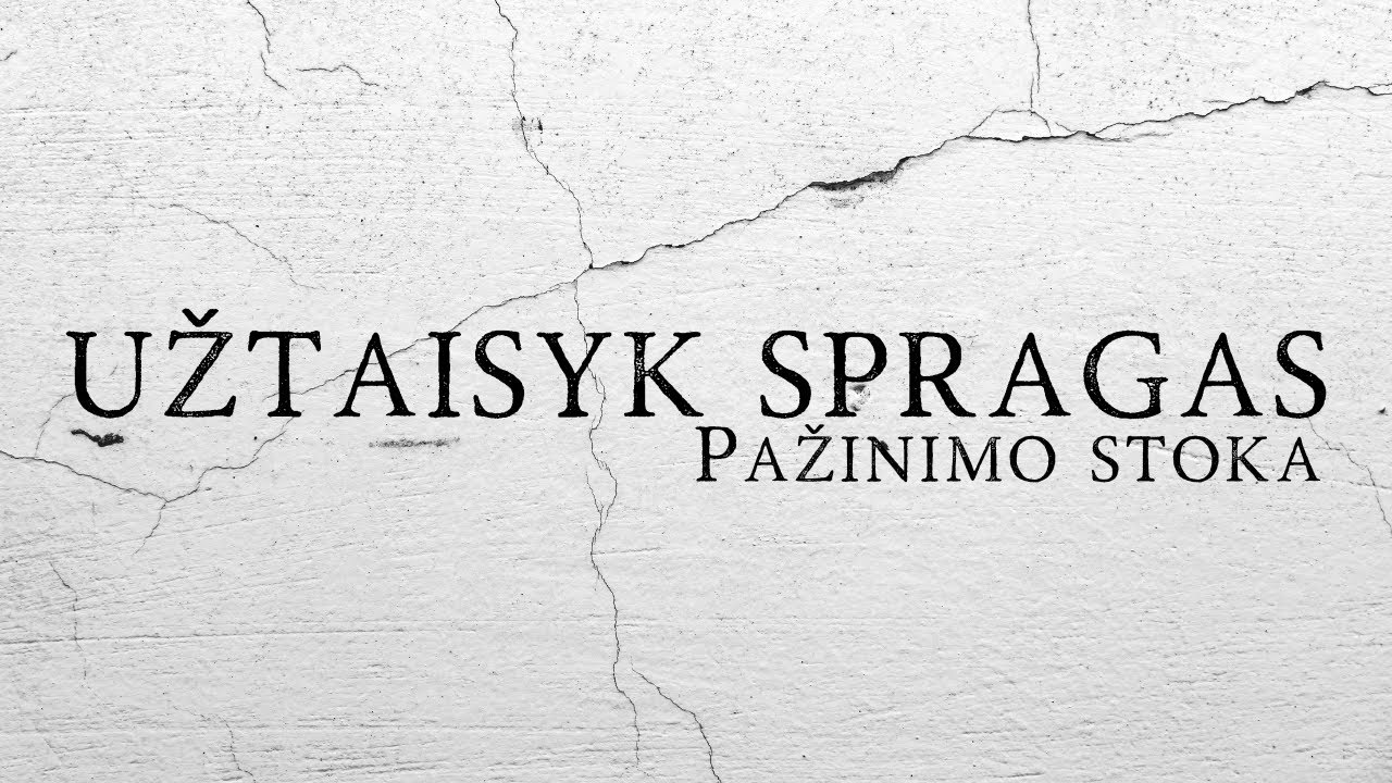 Užtaisyk spragas. Pažinimo stoka. Bažnyčia Prabudimas 2022 09 25