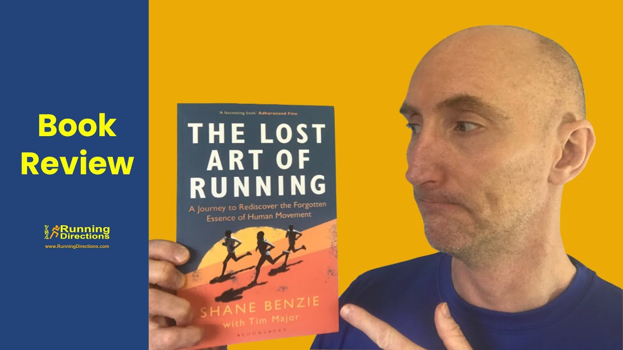 The Lost Art of Running - Book Review