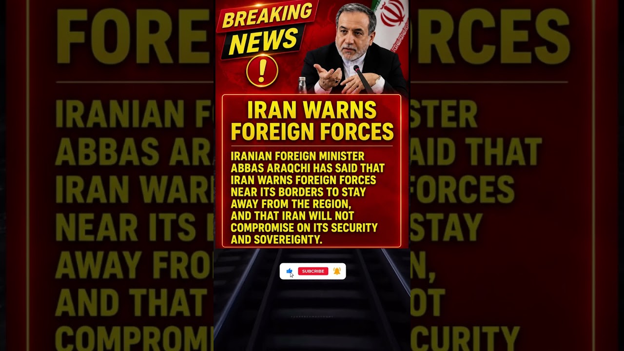 Abbas Araghchi Sends Strong Message to Foreign Forces Near Iran
