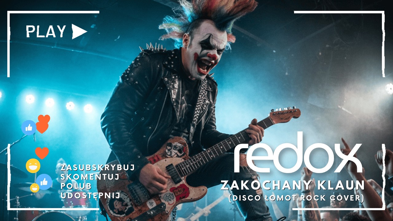 🔥 Redox - Zakochany Klaun (ale to HARD ROCK cover)🤘DISCO ŁOMOT