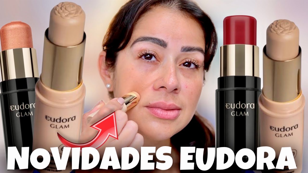 NOVIDADES EUDORA GLAM | BASE PROTETOR STICK INVISIVEL  , BLUSH E ILUMINADOR