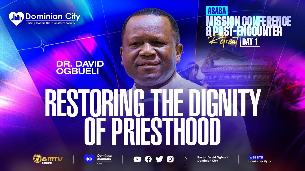 RESTORING THE DIGNITY OF PRIESTHOOD | DR DAVID OGBUELI | ASABA POST-ENCOUNTER 2026