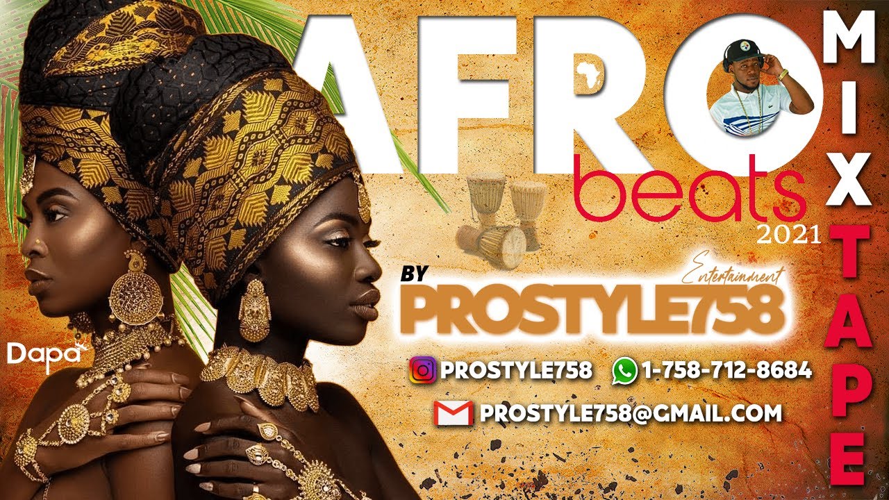Prostyle - AfroBeats Mixtape (2021)