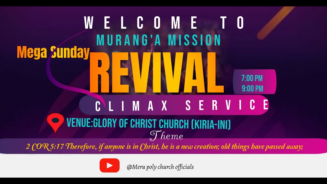 WELCOME  TO  MURANG'A MISSION CLIMAX  REVIVAL  DAY 8. (KIRIA-INI)