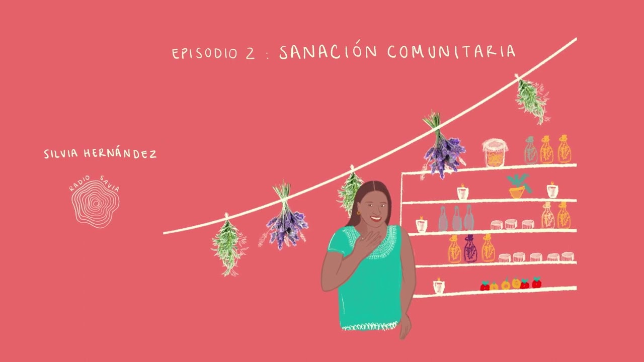 Episodio 2: Sanación Comunitaria
