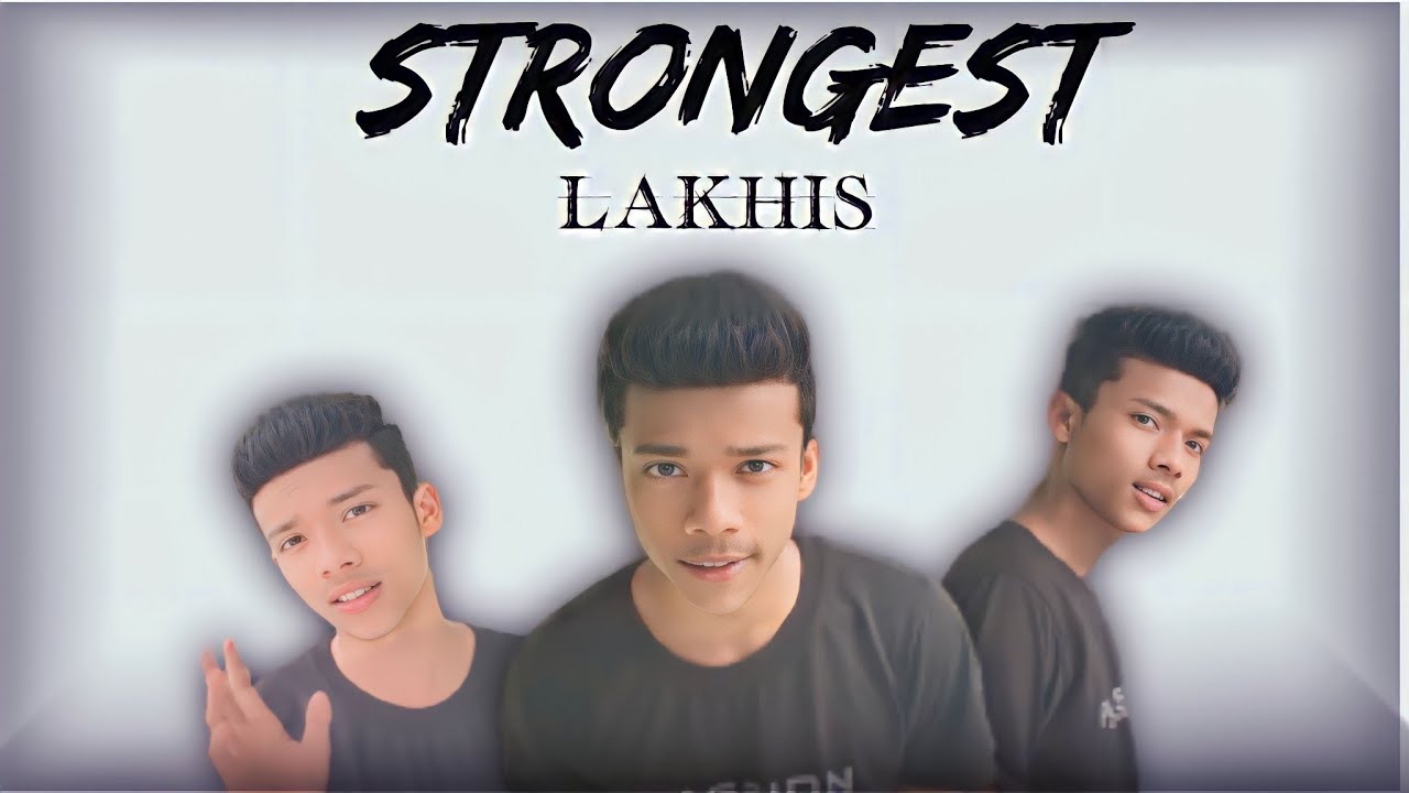 STRONGEST VE - ( OFFICIAL MUSIC ) LAKHIS