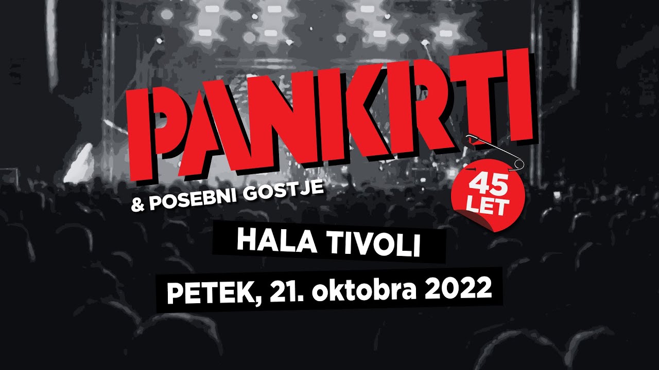 PANKRTI 45 LET, Ljubljana Hala Tivoli, 21.10. 2022 (live koncert)