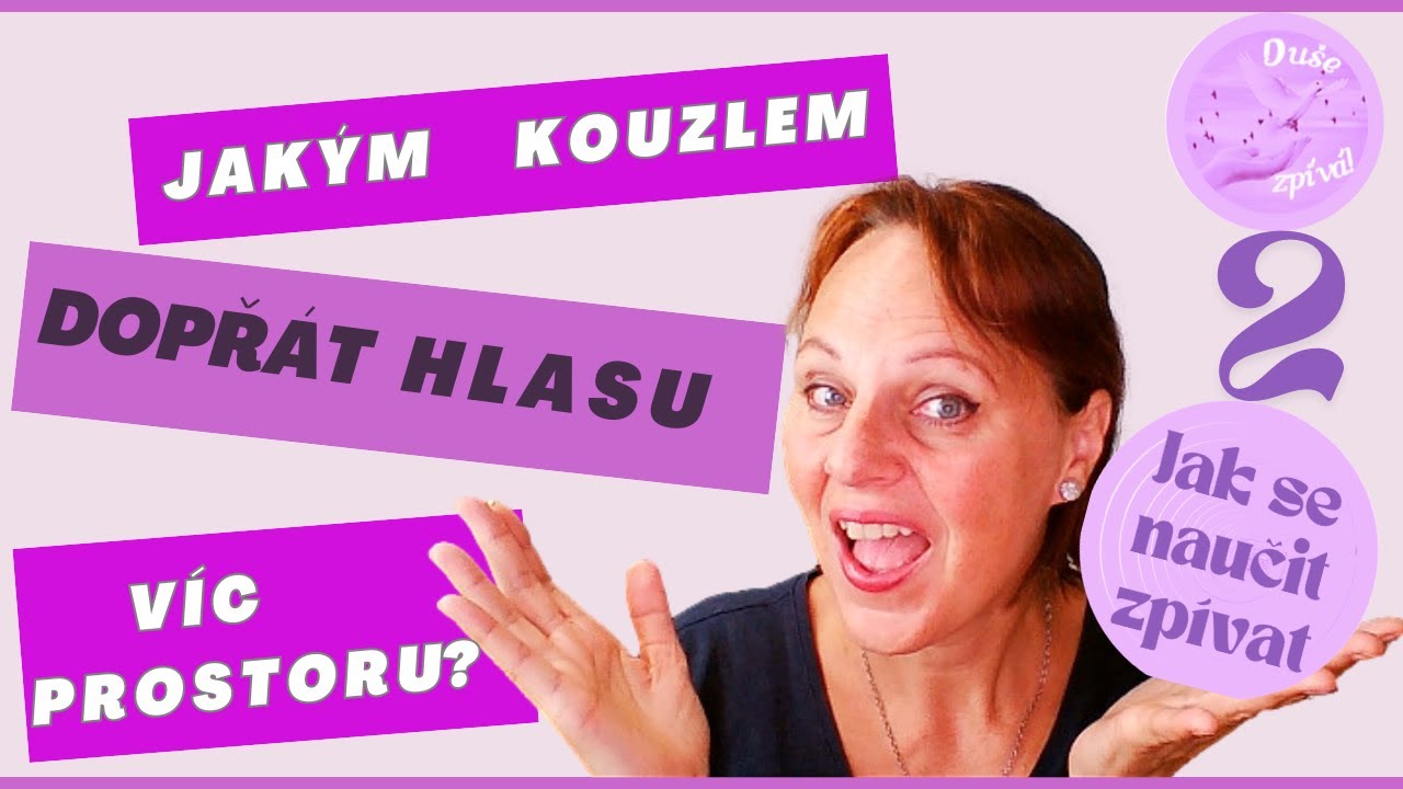 Jak se naučit zpívat #2 | Jak získat PROSTOR PRO HLAS | Markéta Hausnerová