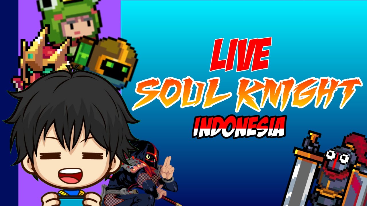 [LIVE] Soul Knight Cuy