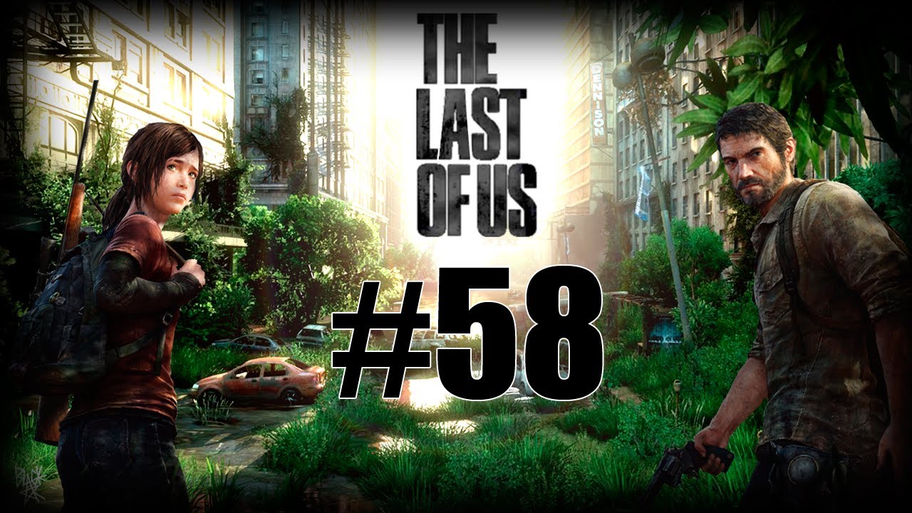 Last of Us Walkthrough Ep 58 w/ CarnivorousMonster - The Laps [HD]