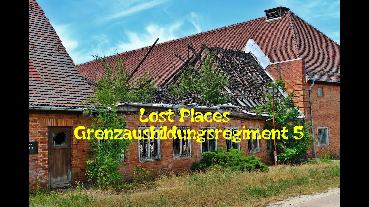 Lost Places-Grenzausbildungsregiment(GAR-5)