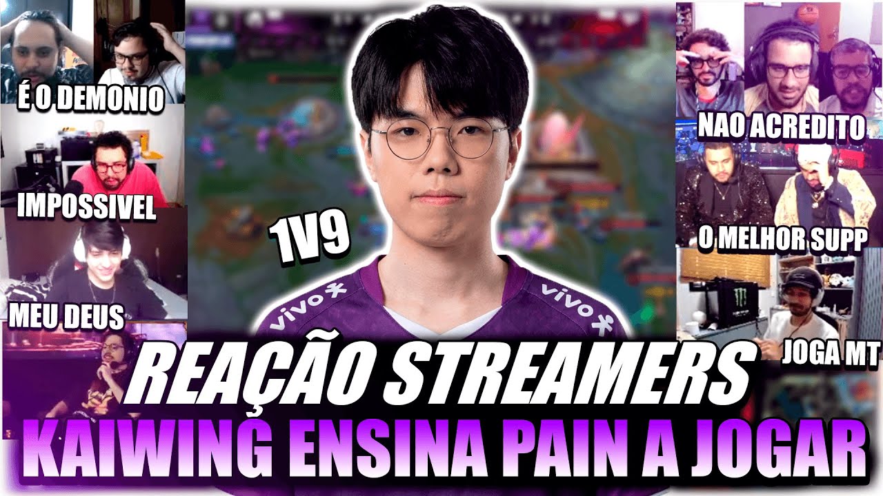 REACAO STREAMERS: KAIWING IMPRESSIONOU A TODOS COM SEU BARDO 1v9 vs paiN !