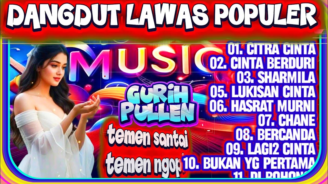 DANGDUT PILIHAN PENDENGAR - DANGDUT LAWAS - DANGDUT POPULER - DANGDUT ORGENTUNGGAL - TOP DANGDUT
