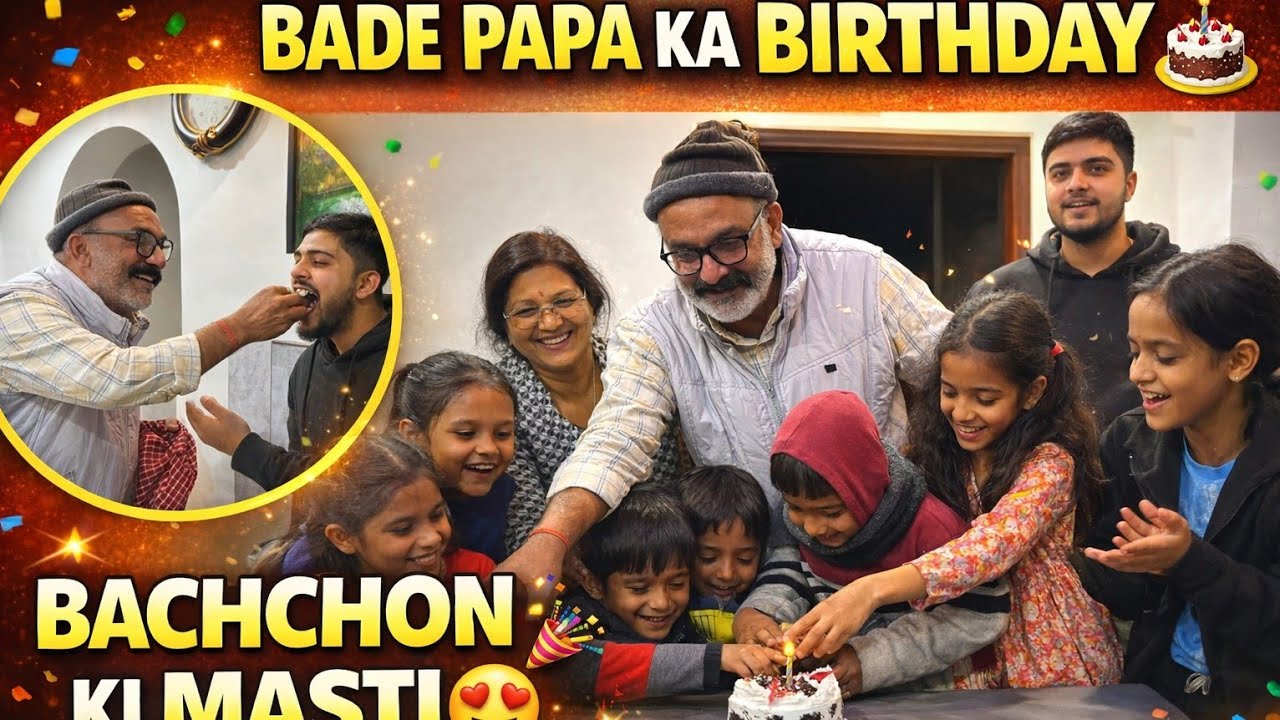 Ghar Wapsi ki Khushi 🏡Bacchon ki Masti😍Bade Papa ka Surprise Birthday Celebration🎂Family Love Vlog♥️