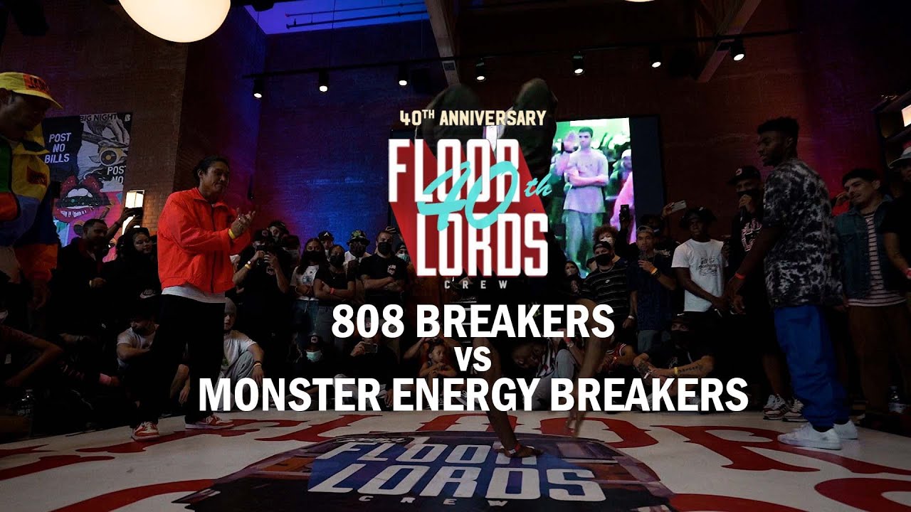 808 Breakers vs Monster Energy Breakers (Exhibition) // Floor Lords 40th Anniversary