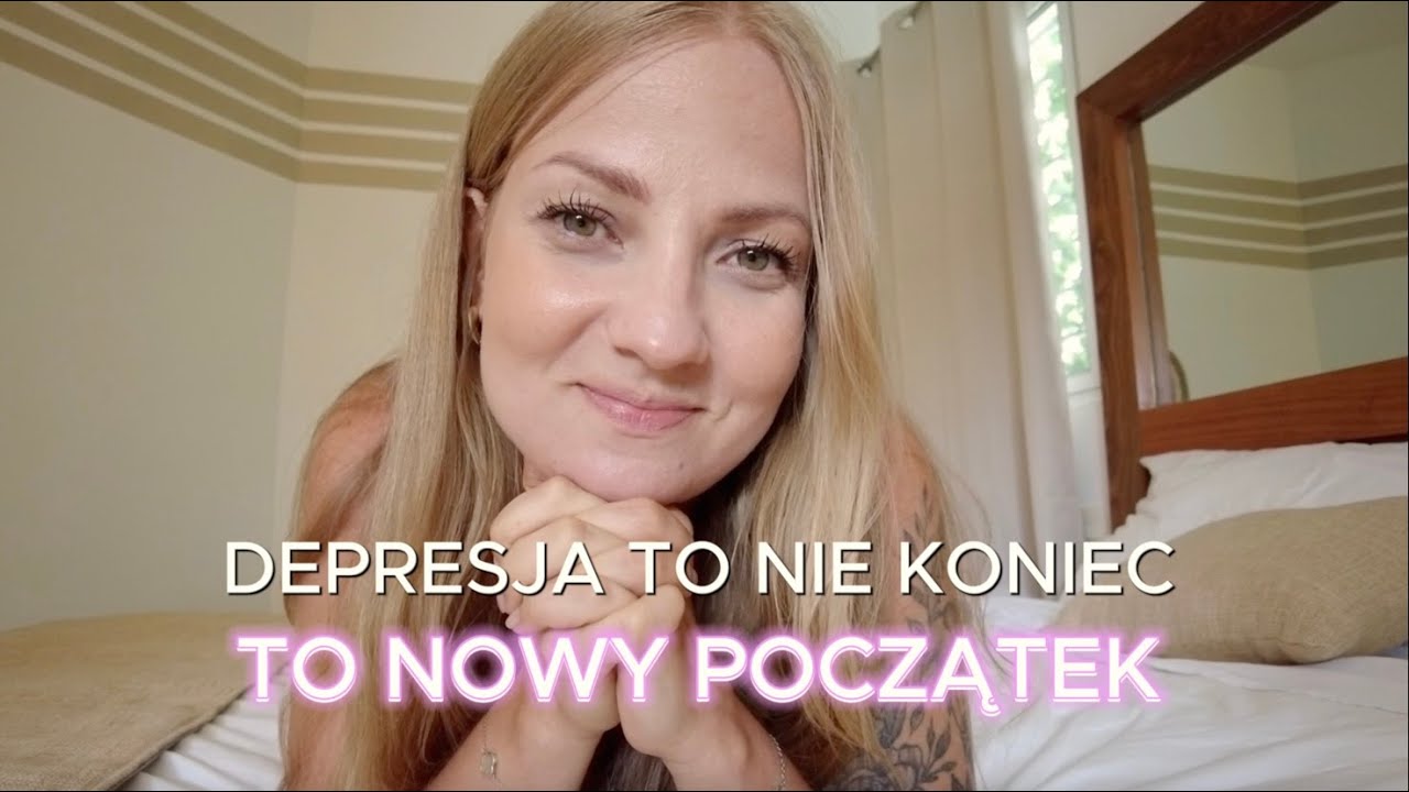 Depresja to nie koniec. To początek nowego życia. Moja historia. 