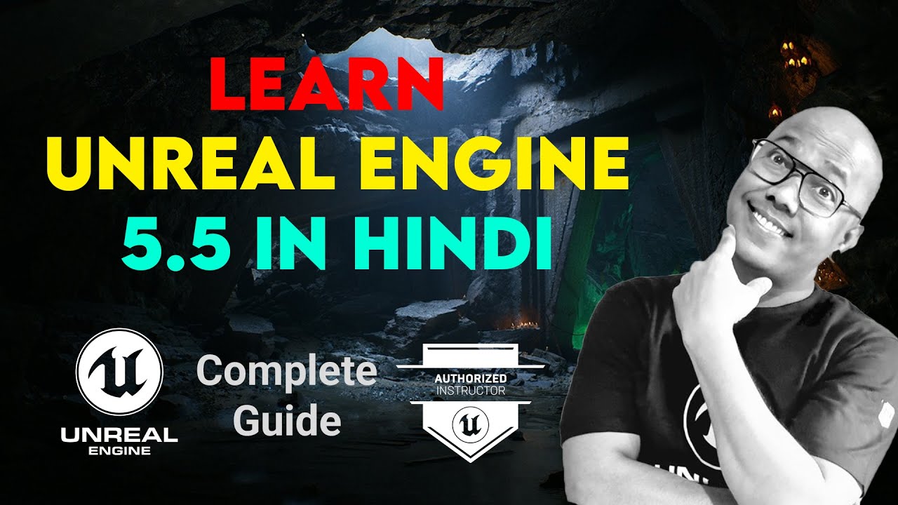 Unreal Engine 5 एक ही वीडियो में सब कुछ सीखें  हिंदी ट्यूटोरियल
