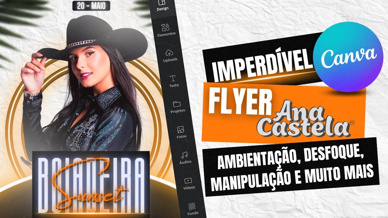Canva na Prática: Como Criar Flyers Incríveis para Eventos com a Ana Castela e qualquer Artista!
