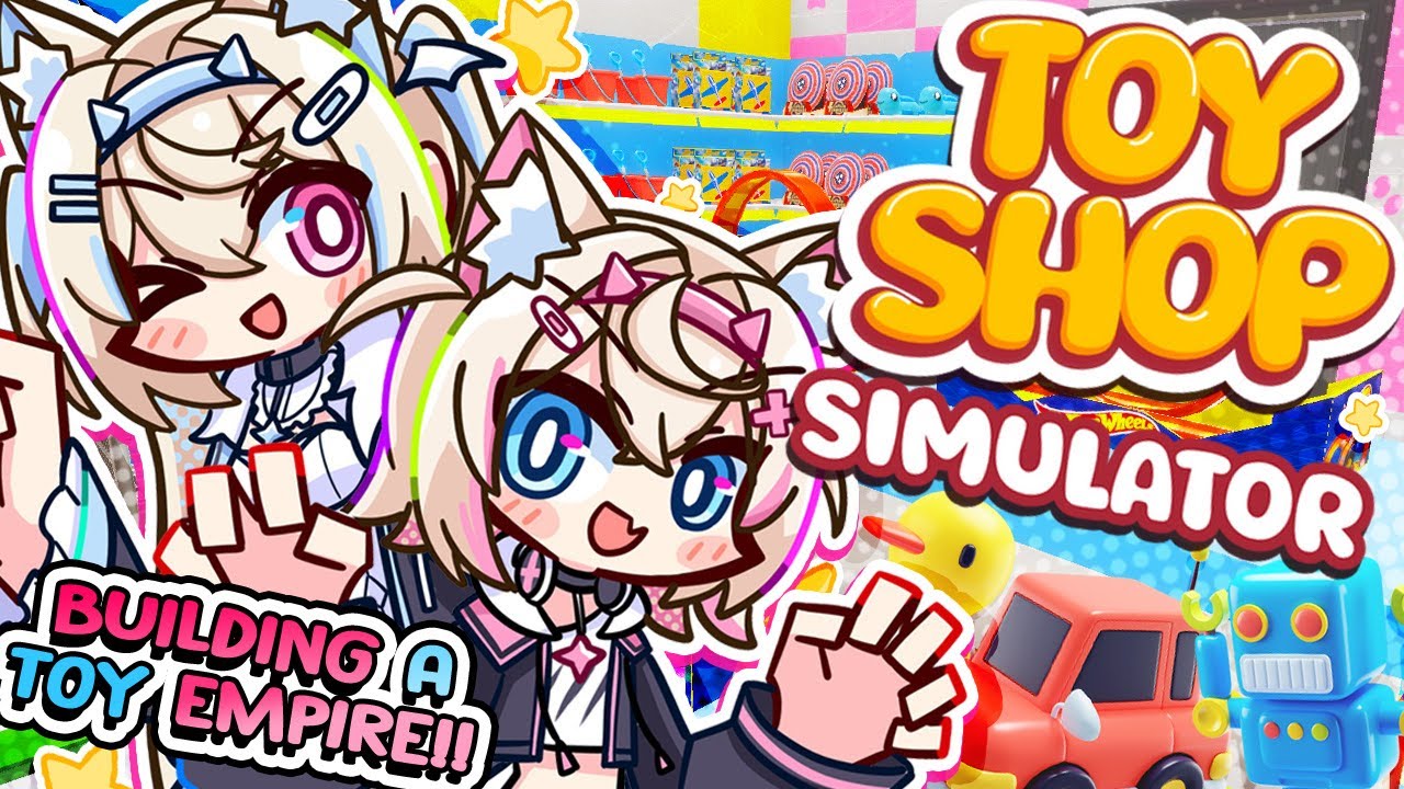 【TOY SHOP SIMULATOR】magical + chaotic toy store empire uprising 🐾 【FUWAMOCO】