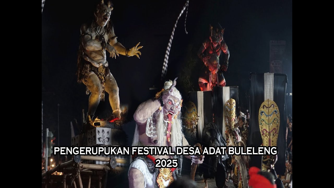 PENGERUPUKAN FESTIVAL DESA ADAT BULELENG 2025