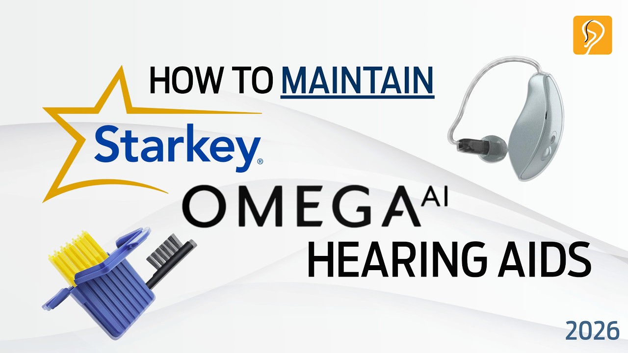 How to Maintain Starkey's OMEGA AI Hearing Aids - Happy Ears Hearing Center (2026)
