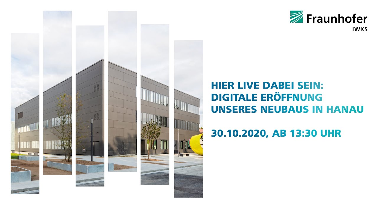 Live miterleben - Neubaueröffnung @Fraunhofer_IWKS in #Hanau