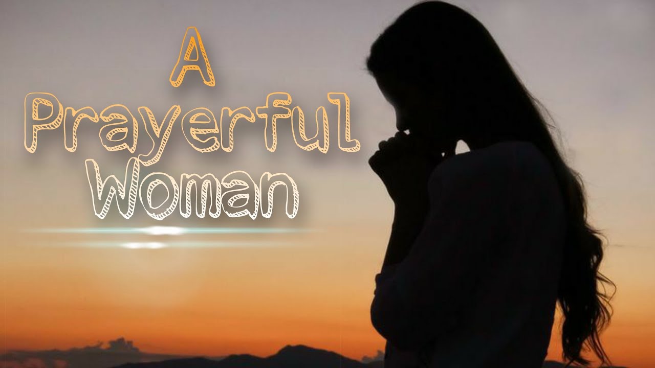Prayerful Woman | Short Video