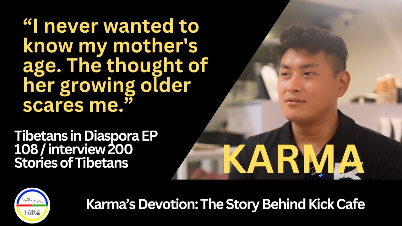 Tibetans in Diaspora EP 108 / interview 200 | Karma | Stories of Tibetans