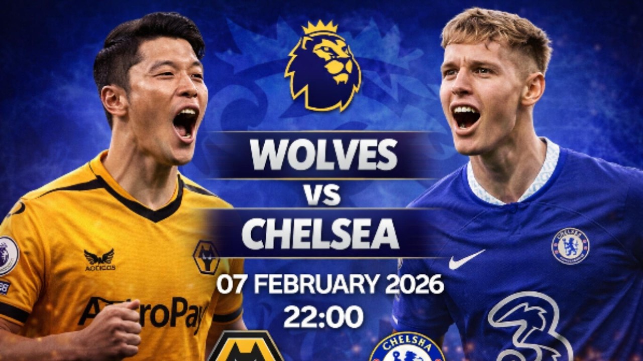 វិភាគការប្រកួត Woles Vs Chelsea ថ្ងៃ 07/02/2026