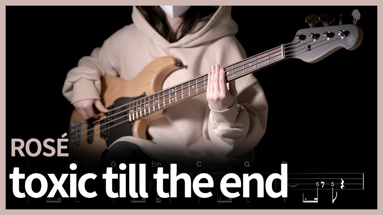 336. ROSÉ - toxic till the end 【★★☆☆☆】 (Bass Cover) | 베이스 악보[TAB]