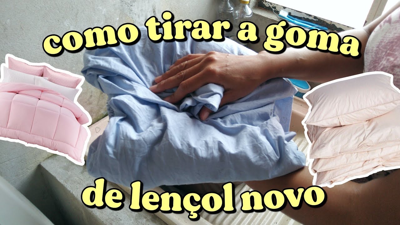 COMO TIRAR A GOMA DO LENÇOL NOVO. FICA FOFINHO!! SEGREDO DE LAVANDERIA. 🧺🧺😍LENÇOL MACIO E CHEIROSO😃