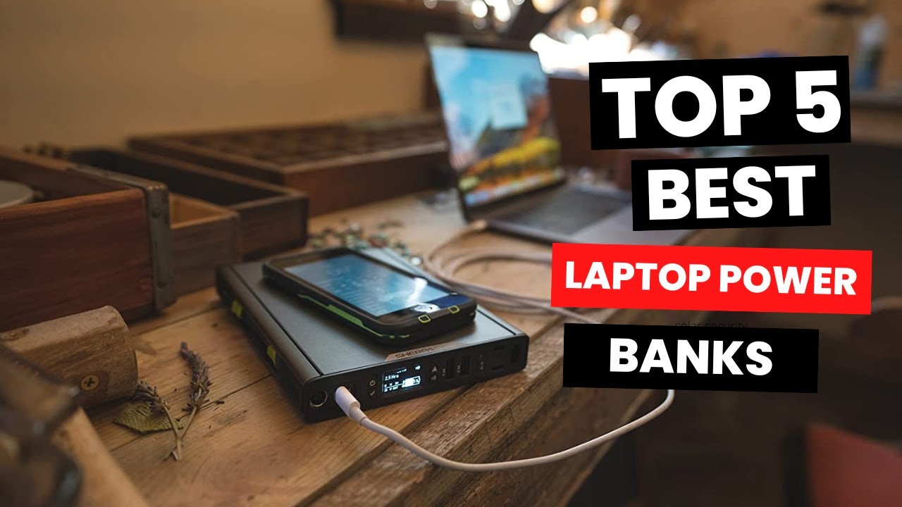 The 5 Best Laptop Power Banks in 2023: Keep Your Devices Charged