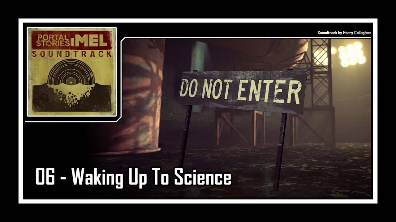 Portal Stories: Mel - Soundtrack | 06 - Waking Up To Science