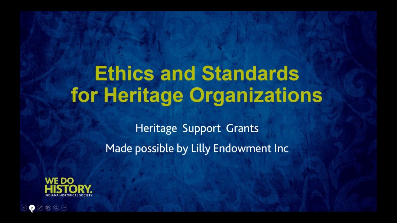 Ethics and Standards for Heritage Organizations