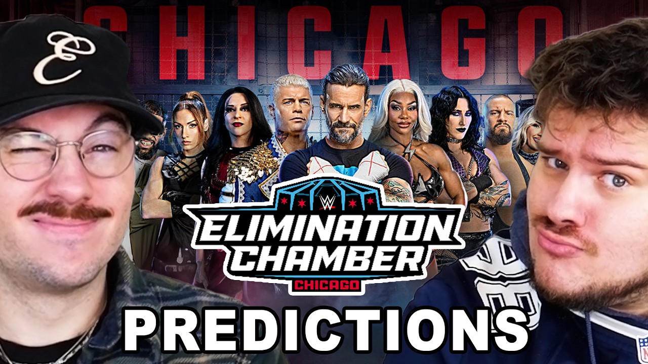 OFFICIAL WWE ELIMINATION CHAMBER 2026 PREDICTIONS! | Ep. 169 (nice)