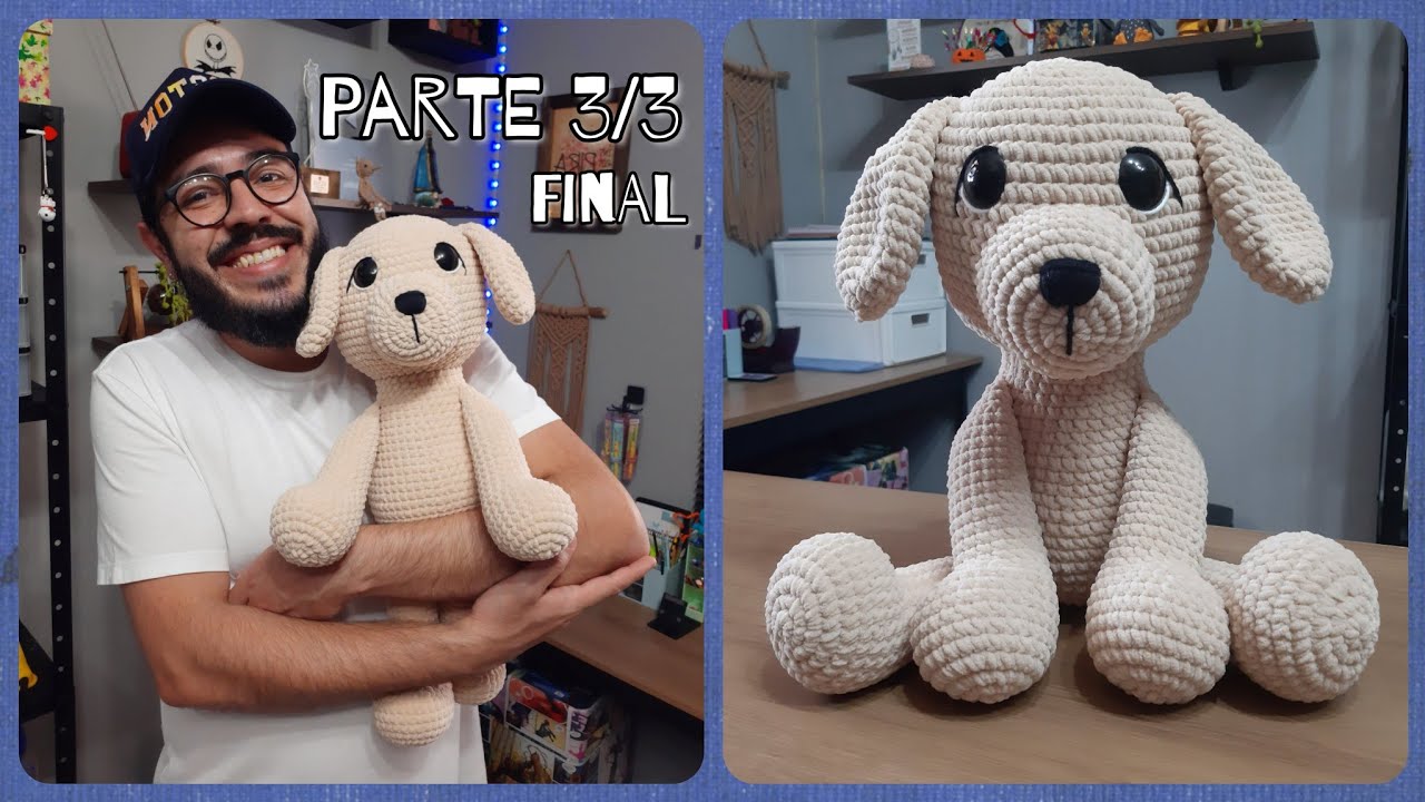 Cachorro Amigurumi Passo A Passo - Pudim O Labrador - Amigurumi Chenille (Parte 3/3 Final)