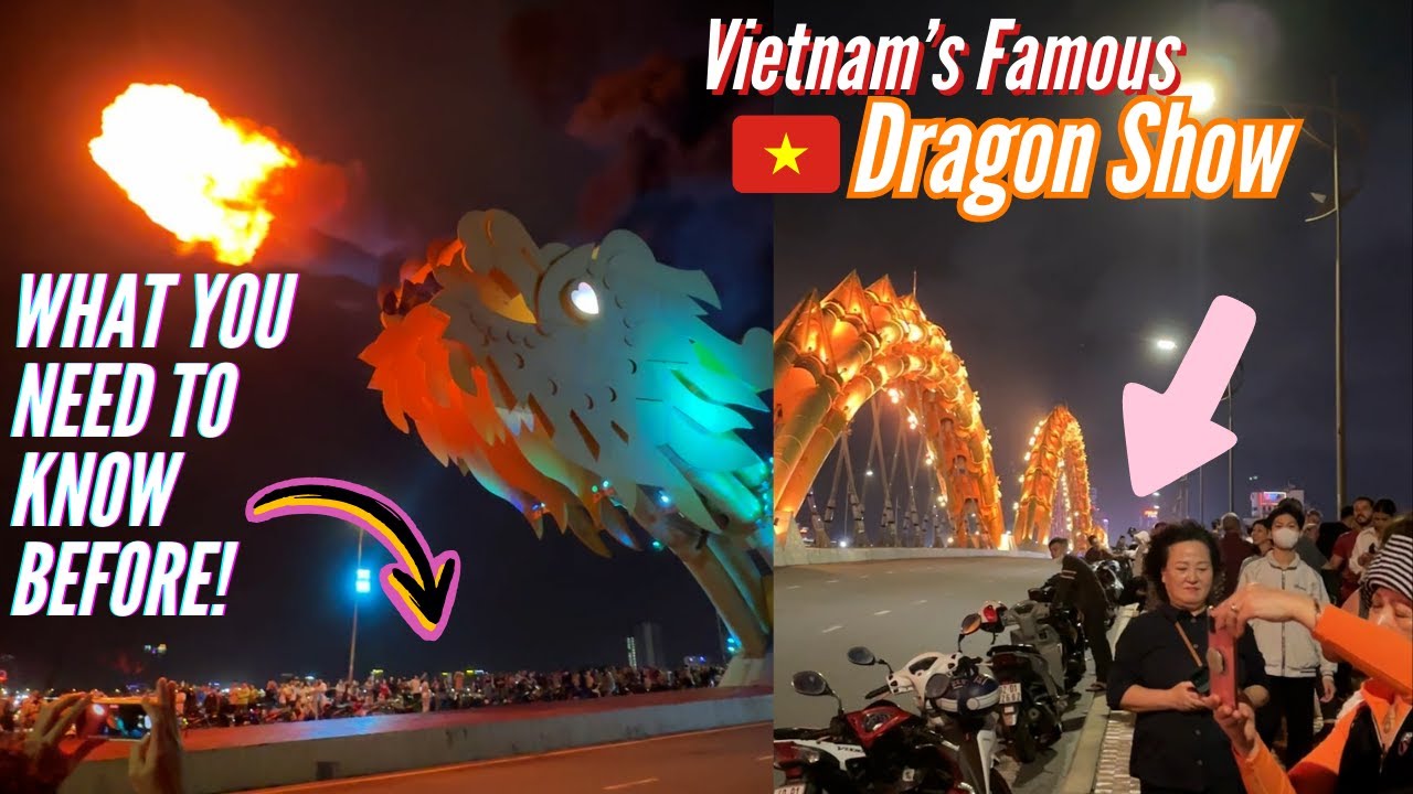 Da Nang, Vietnam's Famous Dragon Bridge Show | What you NEED to know!