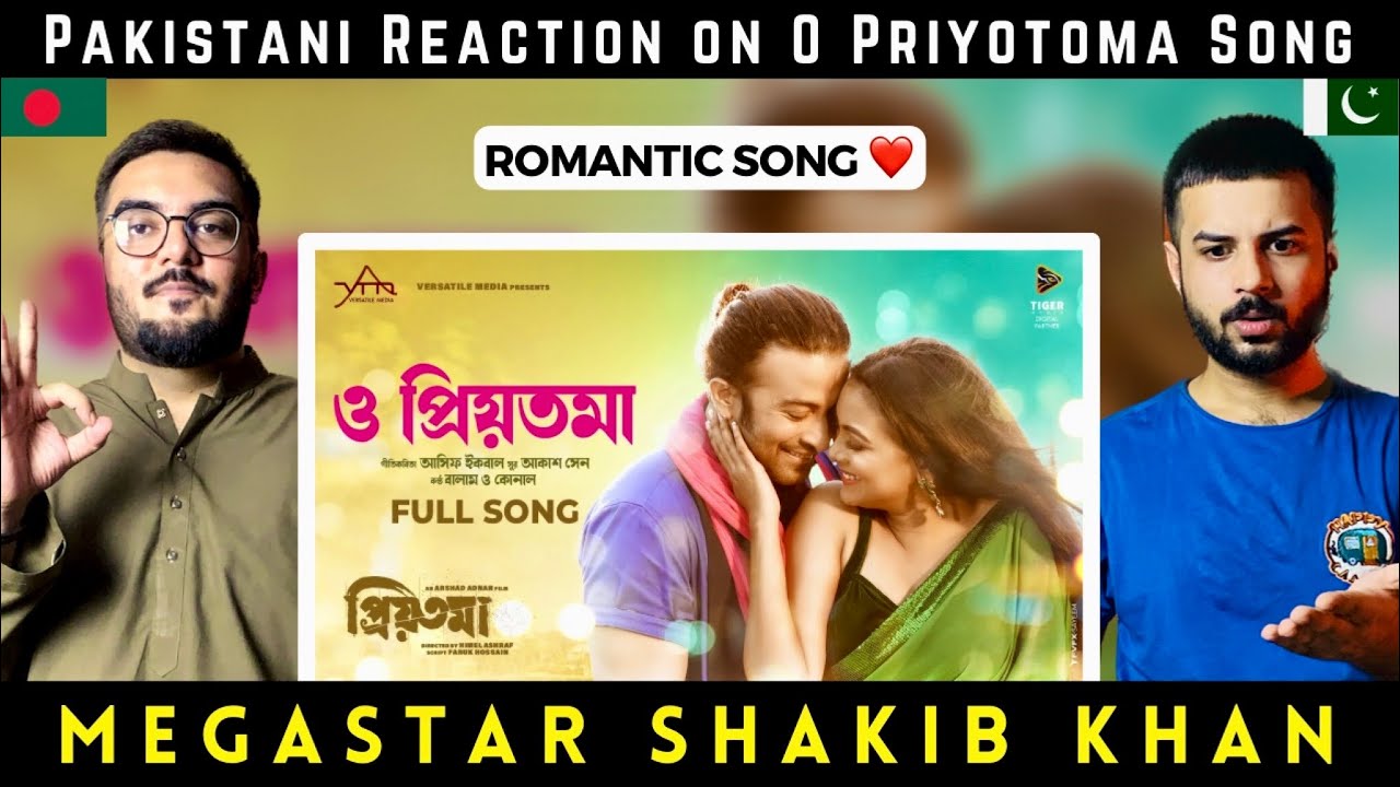 Pakistani Reaction on O PRIYOTOMA | SHAKIB KHAN | IDHIKA PAUL | BALAM | KONAL | ASIF IQBAL
