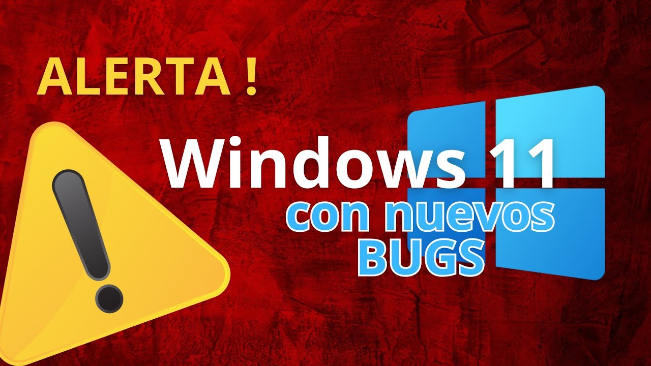 😨 Windows 11 está lleno de fallas y nadie lo dice