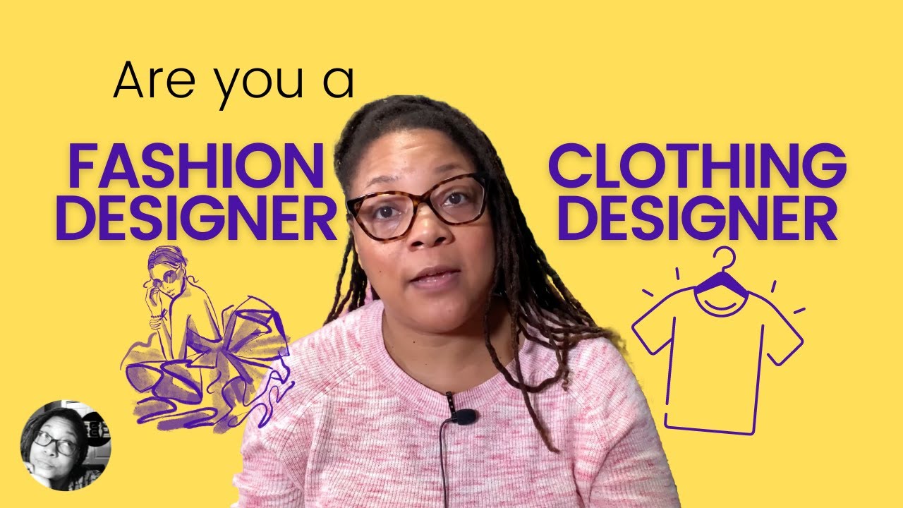 What's the REAL Difference Between Clothing Designer and Fashion Designer