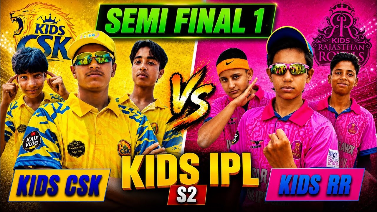 SEMI FINAL 1 🔥 KIDS CSK 💛 vs KIDS RR 💖 | Kids IPL S2 | KAIF VLOG
