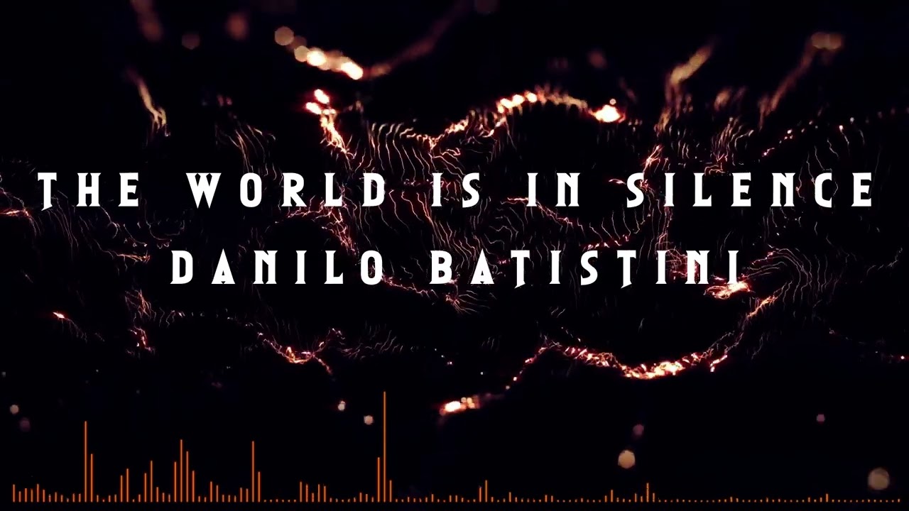 Danilo Battistini - The World Is In Silence